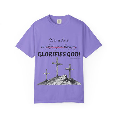 What glorifies God — Christian Unisex T-shirt