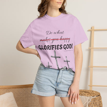 What glorifies God — Christian Unisex T-shirt