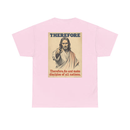Christian "Therefore, Go and Make Disciples" Tee