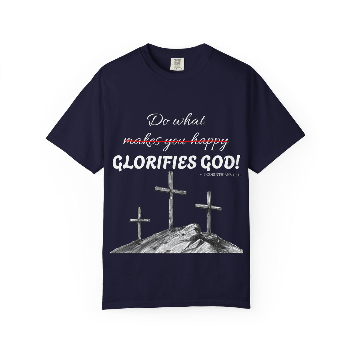 What glorifies God — Christian Unisex T-shirt