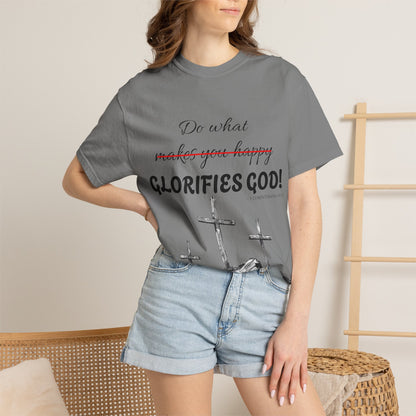 What glorifies God — Christian Unisex T-shirt