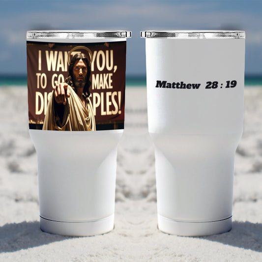 Therefore Go Make Disciples - Tumbler 30Oz - Half Print