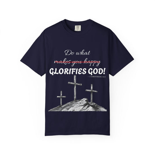What glorifies God — Christian Unisex T-shirt