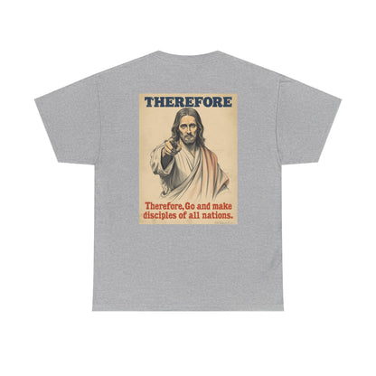 Christian "Therefore, Go and Make Disciples" Tee