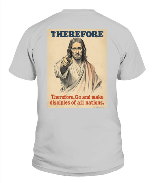 Therefore Go Make Disciples #1 - Big & Tall - Unisex T-Shirt