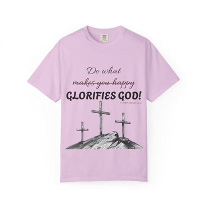 What glorifies God — Christian Unisex T-shirt